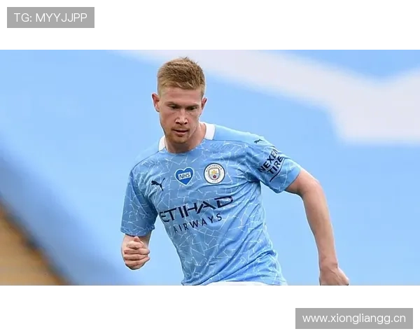 德布劳内在曼城体系中的作用解析：进攻大脑如何运转